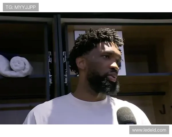 乔尔恩比德：从非洲草原到NBA巨星的传奇之路与奋斗故事